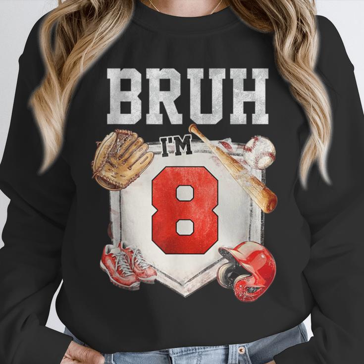 Bruh I'm 8 Baseball 8th Birthday Sports 8 Year Old Boy Unisex Sweatshirt Bruh I'm 8 Baseball 8th Birthday Sports 8 Year Old Boy Unisex Sweatshirt