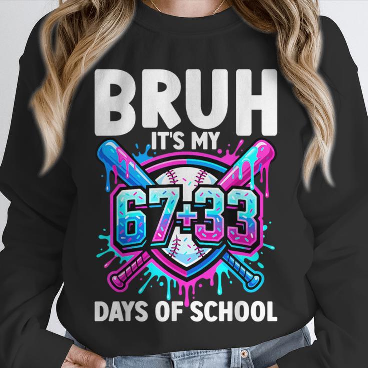 Bruh It's My 67 33 Days Of School Baseball 100 Days Smarter Unisex Sweatshirt Bruh It's My 67 33 Days Of School Baseball 100 Days Smarter Unisex Sweatshirt
