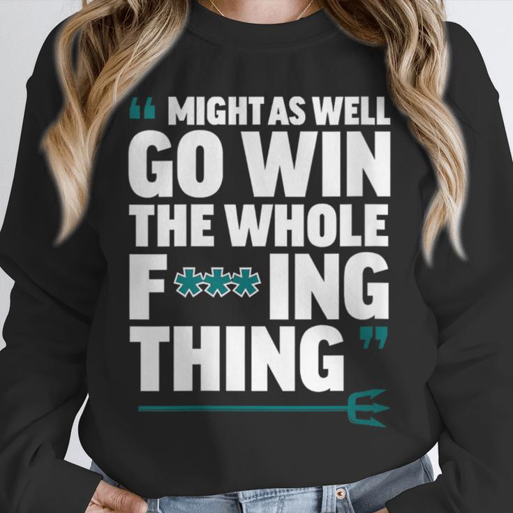 Might As Well Go Win The Whole Thing Baseball Apparel Unisex Sweatshirt