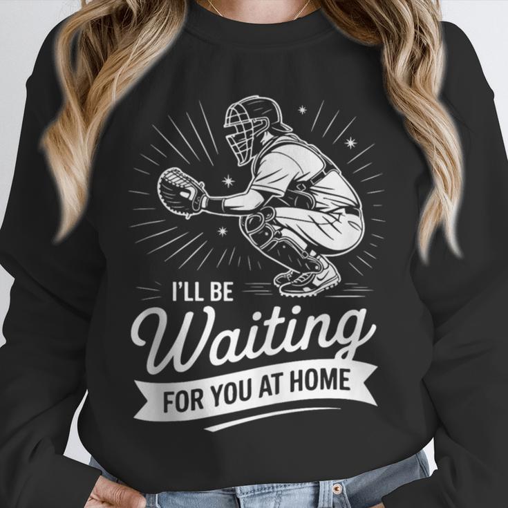 I'Ll Be Waiting For You At Home Baseball Unisex Sweatshirt I'Ll Be Waiting For You At Home Baseball Unisex Sweatshirt