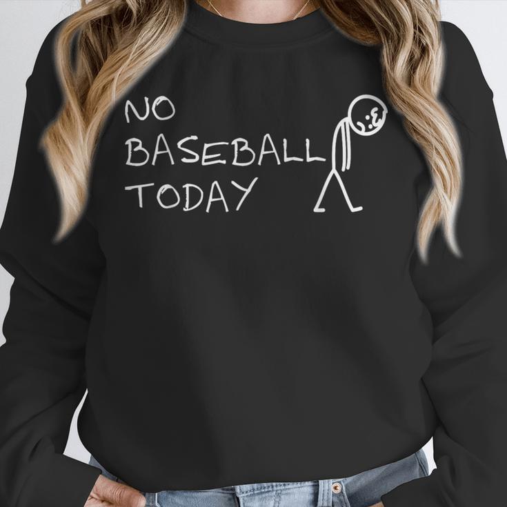No Baseball Today Sad Stickman Sports Fan Unisex Sweatshirt No Baseball Today Sad Stickman Sports Fan Unisex Sweatshirt