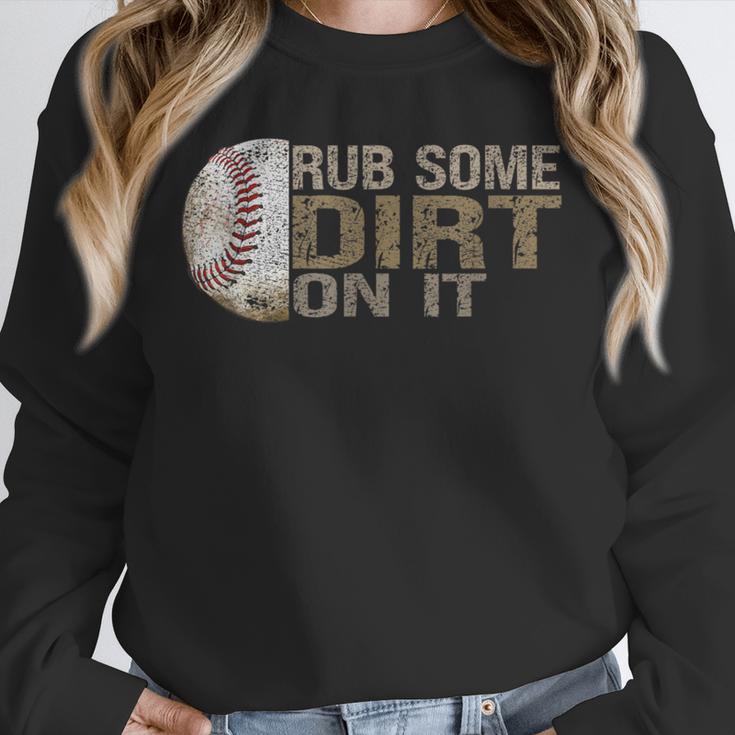 Rub Some Dirt On It Baseball Unisex Sweatshirt