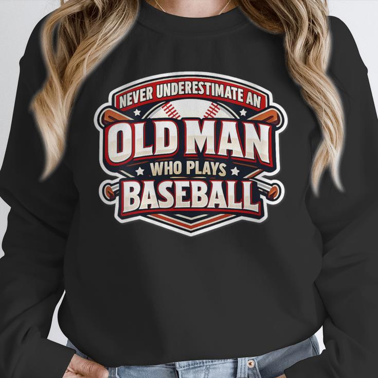 Women's Never Underestimate An Old Man Who Plays Baseball Unisex Sweatshirt Women's Never Underestimate An Old Man Who Plays Baseball Unisex Sweatshirt