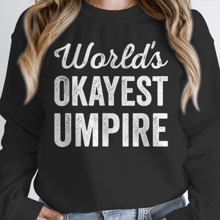 Worlds Okayest Umpire Sarcastic Baseball Game Official Unisex Sweatshirt Worlds Okayest Umpire Sarcastic Baseball Game Official Unisex Sweatshirt