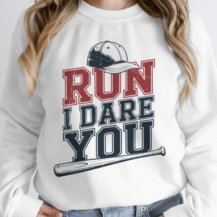 Run I Dare You Baseball Catcher Player Fan Unisex Sweatshirt