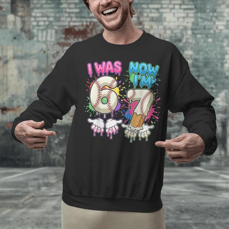 I Was 6 Now I'm 7 Baseball Drip 67 Birthday Boy 7th Birthday Unisex Sweatshirt I Was 6 Now I'm 7 Baseball Drip 67 Birthday Boy 7th Birthday Unisex Sweatshirt