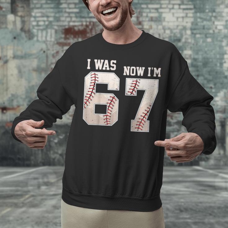 I Was 6 Now I'm 7 Year Old Birthday 67 Meme Baseball Bday Unisex Sweatshirt