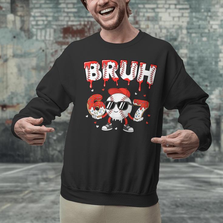 67 Bruh Valentines Baseball Boys Kids Six Seven 6 7 Unisex Sweatshirt 67 Bruh Valentines Baseball Boys Kids Six Seven 6 7 Unisex Sweatshirt