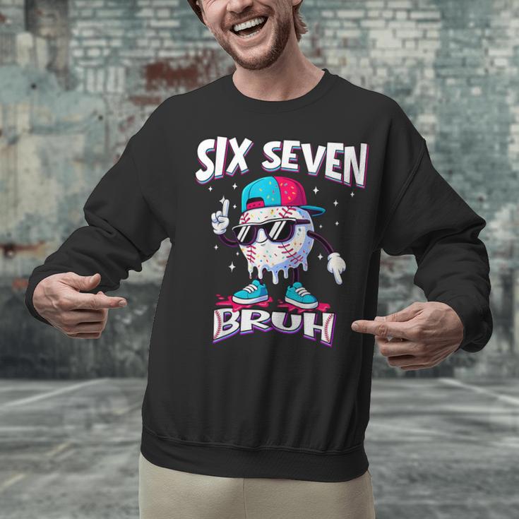 67 Meme Six Seven Bruh Baseball Ice Cream Drip Unisex Sweatshirt