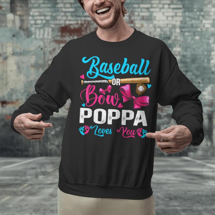 Baseball Or Bows Poppa Loves You Gender Reveal Unisex Sweatshirt