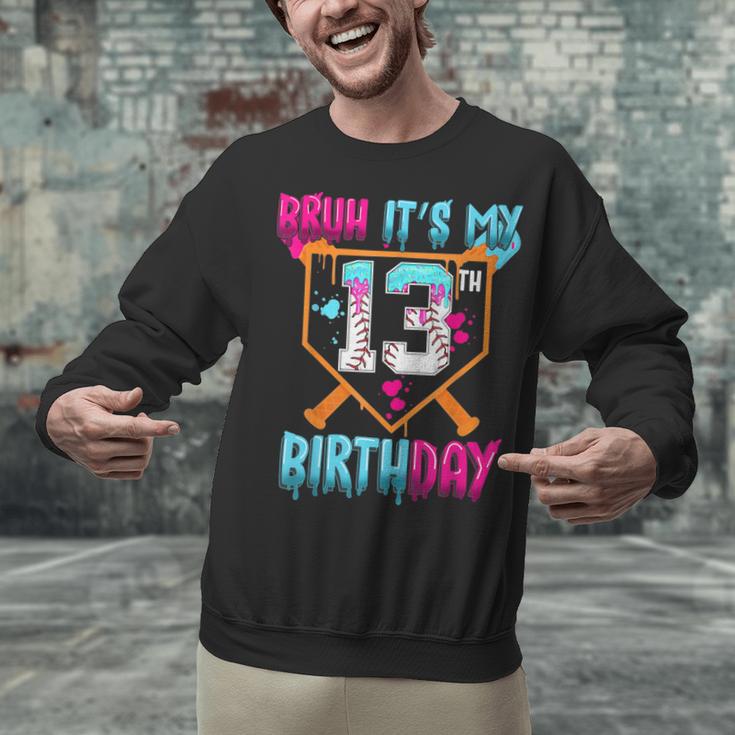 Baseball Drip Bruh It's My 13th Birthday Boy Ice Cream Drip Unisex Sweatshirt Baseball Drip Bruh It's My 13th Birthday Boy Ice Cream Drip Unisex Sweatshirt