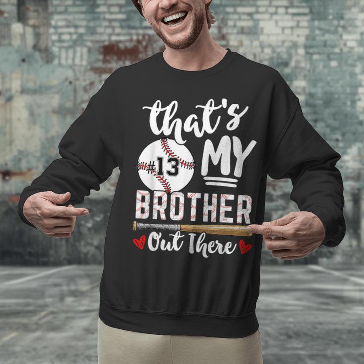 Baseball Jersey Number 13 That's My Brother Out There Unisex Sweatshirt Baseball Jersey Number 13 That's My Brother Out There Unisex Sweatshirt