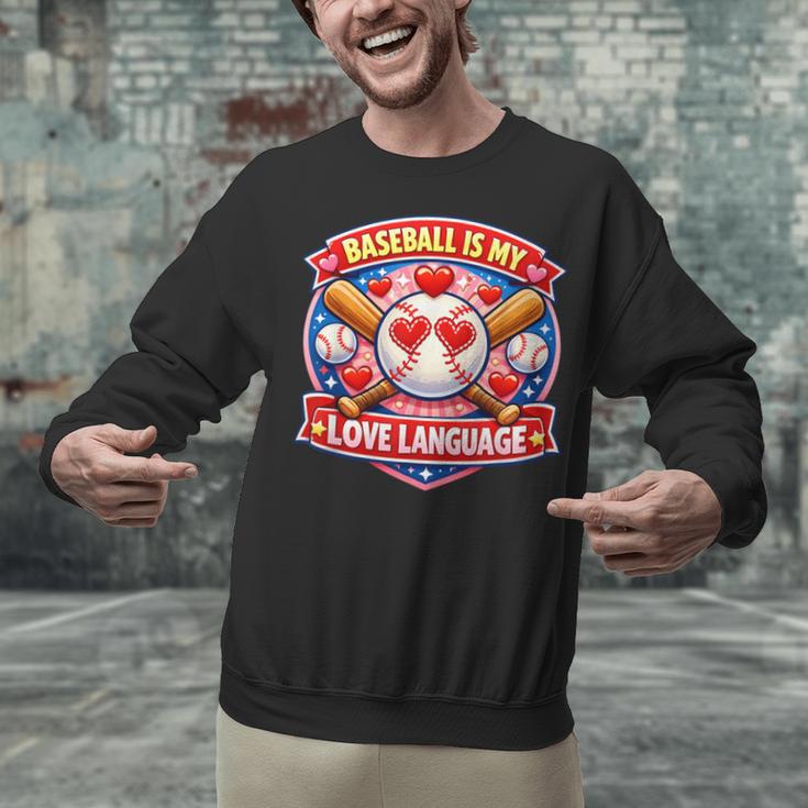 Baseball Is My Love Language Valentine Unisex Sweatshirt Baseball Is My Love Language Valentine Unisex Sweatshirt