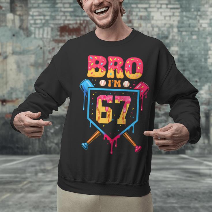 Bro I’m 67 Baseball Drip Number 67 Player 67th Birthday Unisex Sweatshirt Bro I’m 67 Baseball Drip Number 67 Player 67th Birthday Unisex Sweatshirt
