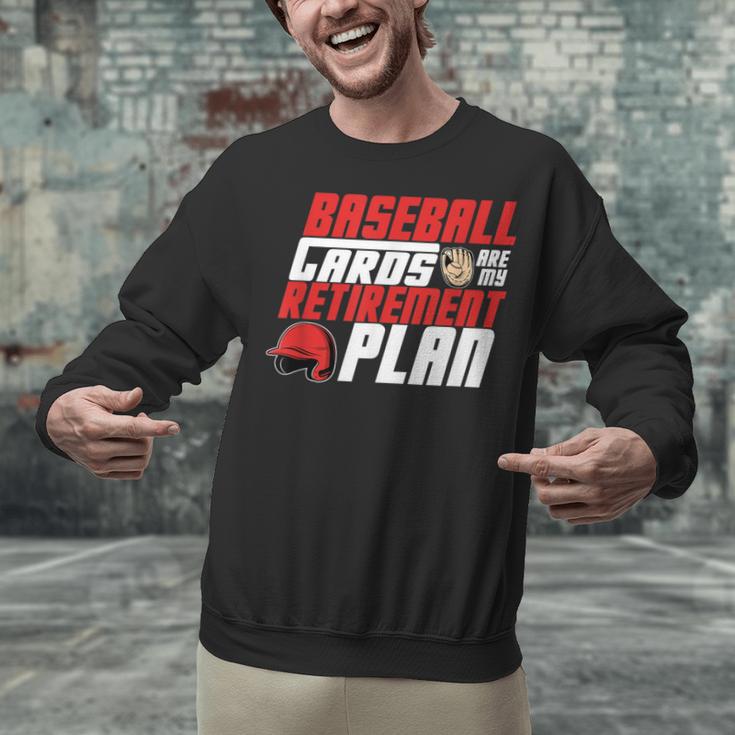 Cards Collector Baseball Cards Are My Retirement Plan Unisex Sweatshirt
