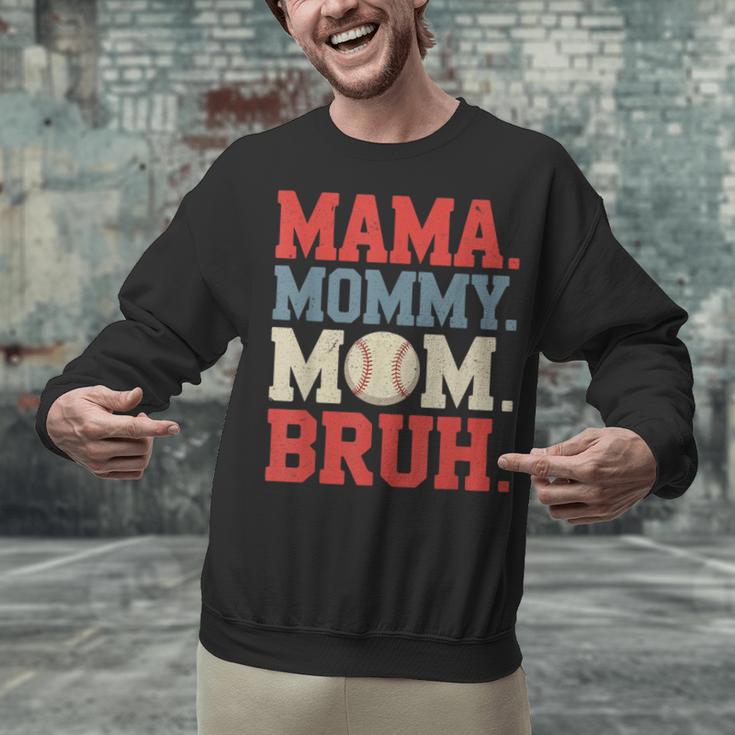 Mama Mommy Mom Bruh Baseball For Women Grandma Mother's Day Unisex Sweatshirt Mama Mommy Mom Bruh Baseball For Women Grandma Mother's Day Unisex Sweatshirt