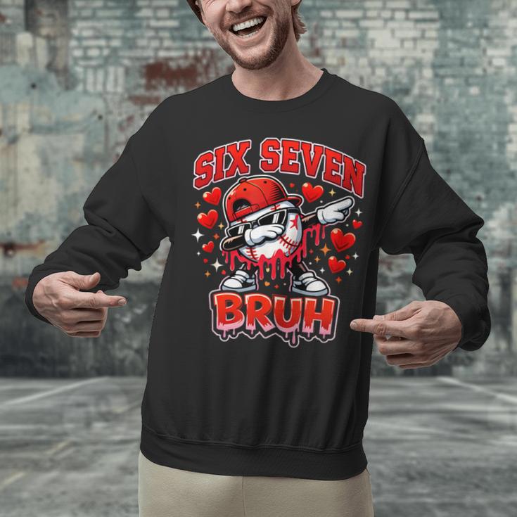 Six Seven Bruh Baseball Cool Valentine’s Day Teens Boys Unisex Sweatshirt Six Seven Bruh Baseball Cool Valentine’s Day Teens Boys Unisex Sweatshirt