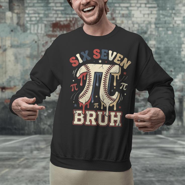 Women's Six Seven 67 Bruh 6 7 Happy Pi Day Baseball Be Irrational Unisex Sweatshirt Women's Six Seven 67 Bruh 6 7 Happy Pi Day Baseball Be Irrational Unisex Sweatshirt