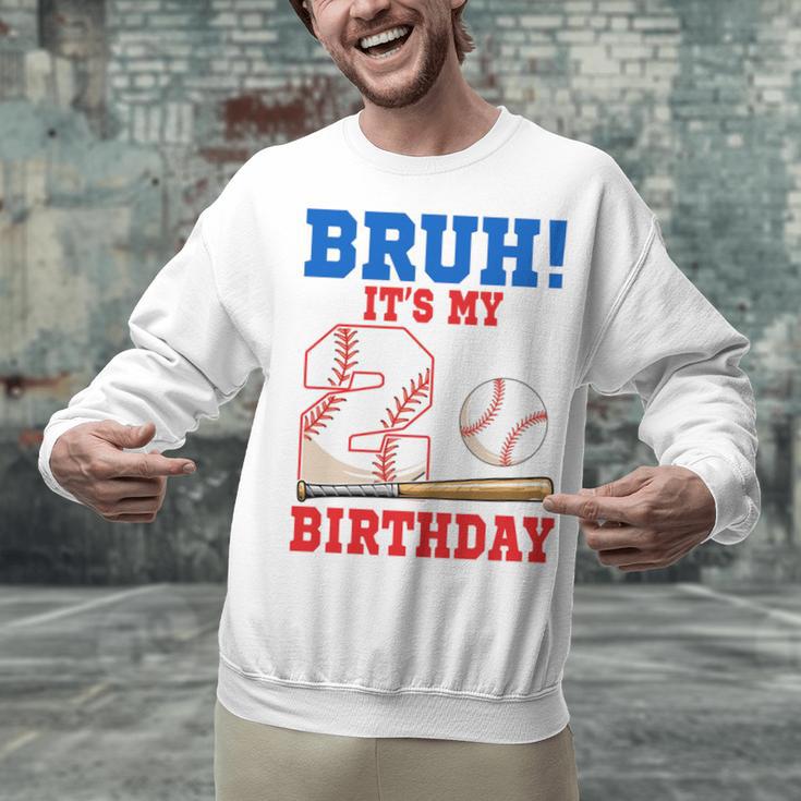 Bruh It's My 2nd Birthday Boy Baseball Themed Party Unisex Sweatshirt Bruh It's My 2nd Birthday Boy Baseball Themed Party Unisex Sweatshirt