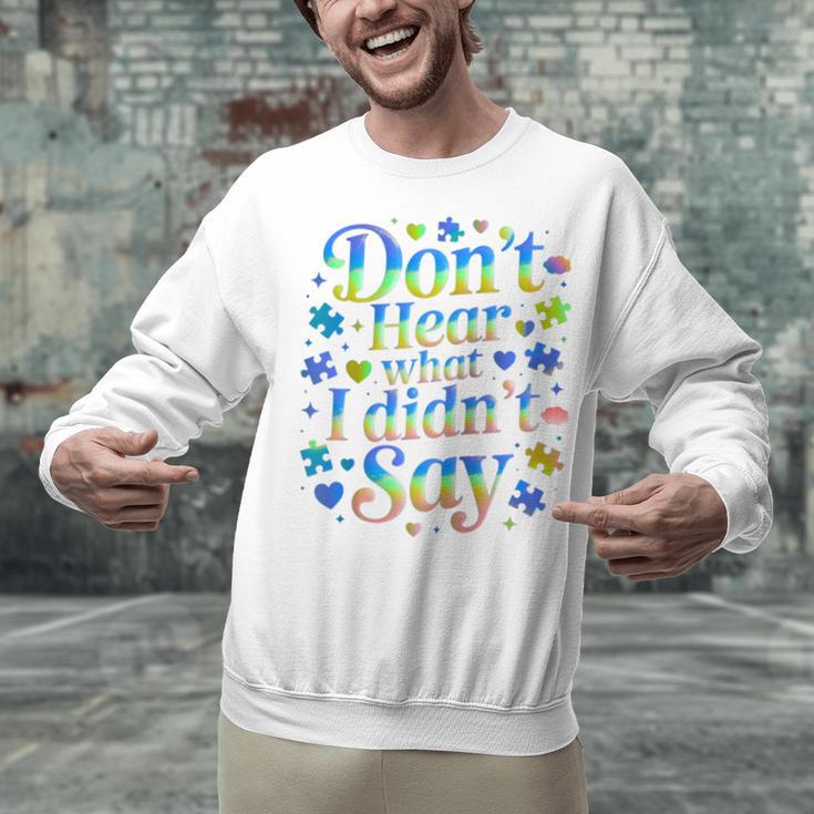 Don’t Hear What I Didn’t Say Autism Awareness Valentine Raglan Baseball Tee Unisex Sweatshirt