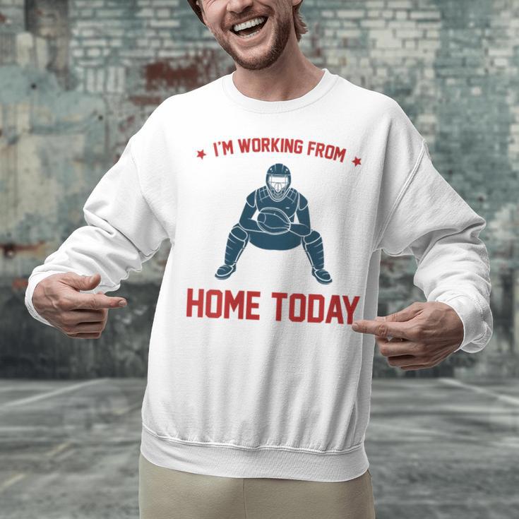 I'm Working From Home Today Baseball Lover Men Women Unisex Sweatshirt I'm Working From Home Today Baseball Lover Men Women Unisex Sweatshirt