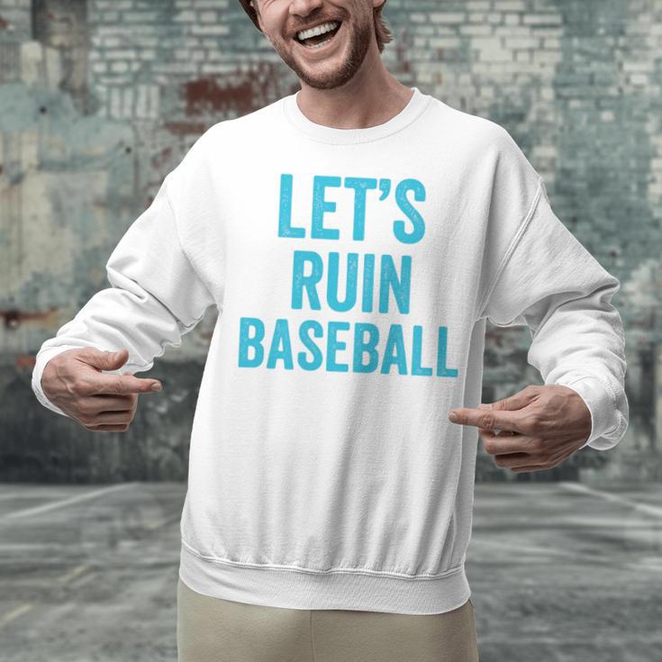 Let's Ruin Baseball Baseball Humor Sarcastic Baseball Premium Tri-Blend Unisex Sweatshirt Let's Ruin Baseball Baseball Humor Sarcastic Baseball Premium Tri-Blend Unisex Sweatshirt