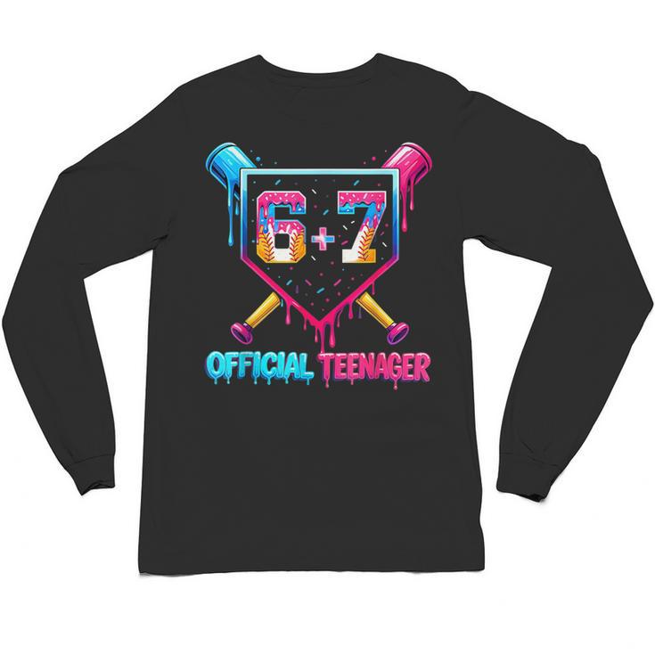 13th Birthday Official Teenager 67 Baseball Drip Boys Unisex Long Sleeve T-Shirt