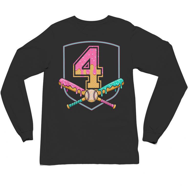 4th Birthday Baseball Bat Ice-Cream Drip 4yrs Old Boys Girls Unisex Long Sleeve T-Shirt