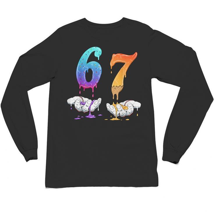 6 7 Six Seven Meme Hands Ice Cream Baseball Drip Boy Girl Unisex Long Sleeve T-Shirt