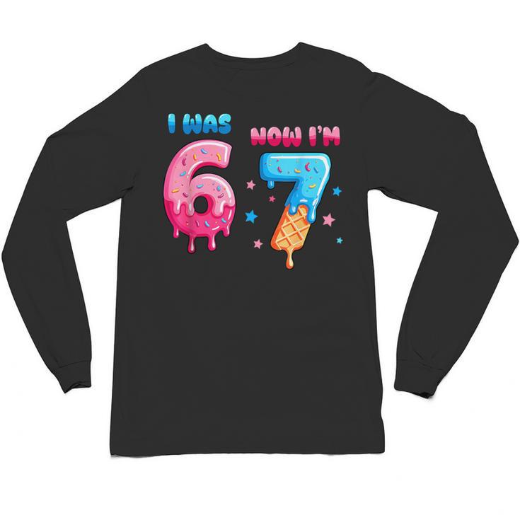 I Was 6 Now I'm 7 Birthday Baseball Drip For Boys Kid Unisex Long Sleeve T-Shirt
