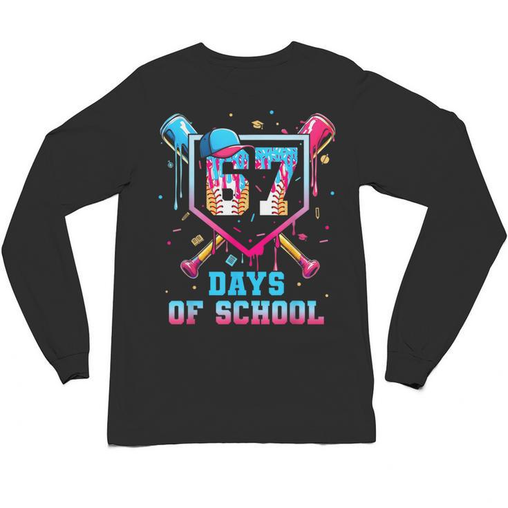 67 Days Of School 67th Day Baseball Meme Men Boys Kids Unisex Long Sleeve T-Shirt