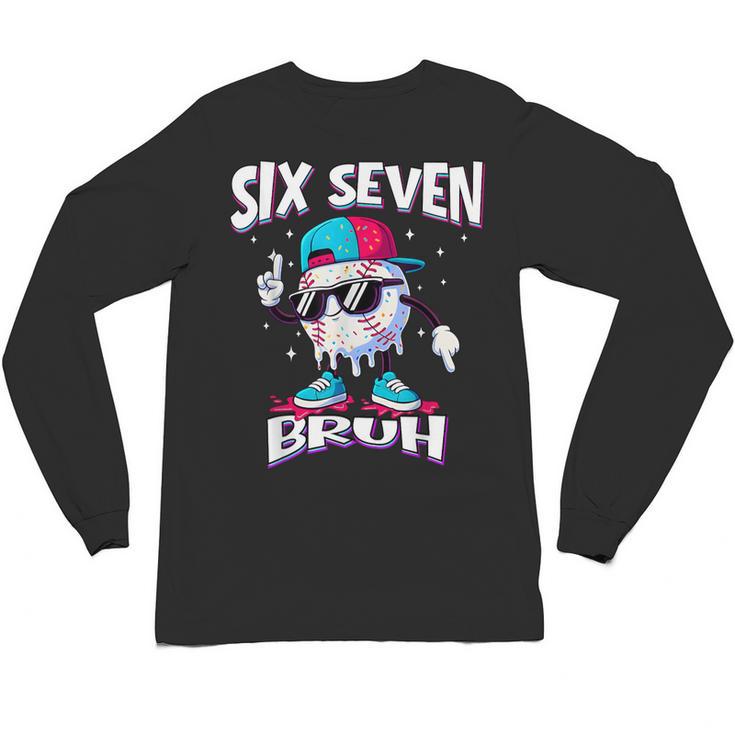 67 Meme Six Seven Baseball Ice Cream Drip Girls Boys Unisex Long Sleeve T-Shirt