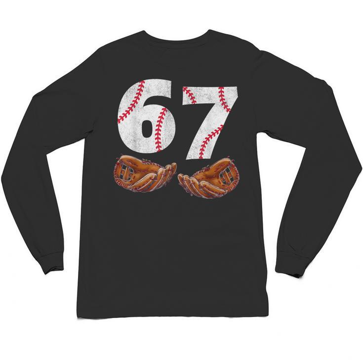 67 Trend Baseball Glove Number Style Unisex Long Sleeve T-Shirt