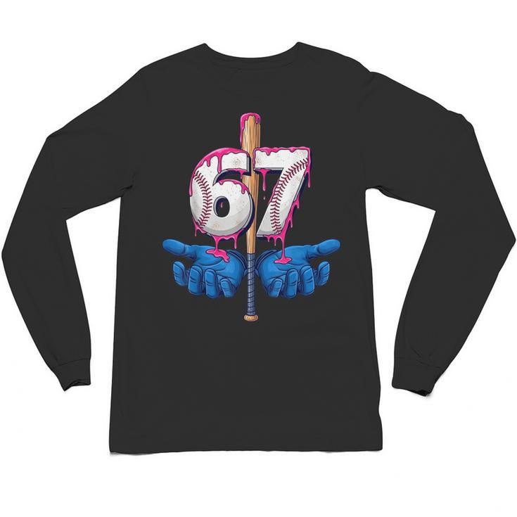 Baseball 67 Six Seven Gen Alpha Meme Drip Unisex Long Sleeve T-Shirt