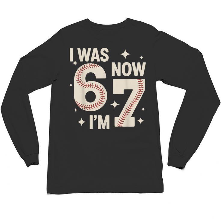 Baseball 7th Birthday 6 7 Years Old I Was 6 Now I'm 7 Unisex Long Sleeve T-Shirt