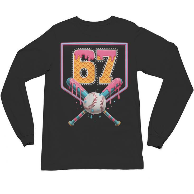 Baseball Drip Number 67 Fun Six Seven 6 7 Meme Unisex Long Sleeve T-Shirt