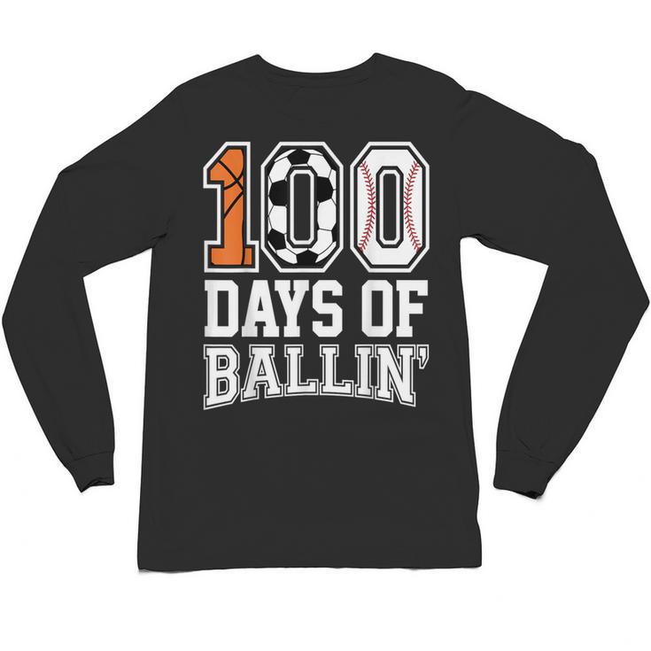 Baseball Soccer Basketball 100 Days Of School Unisex Long Sleeve T-Shirt