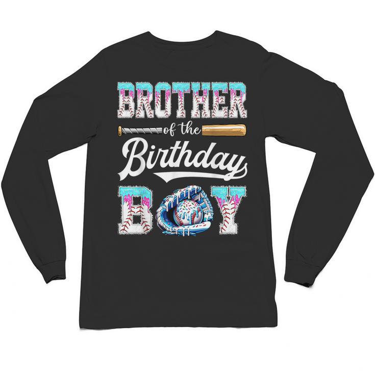 Brother Of The Birthday Boy Baseball Ice Cream Drip Matching Unisex Long Sleeve T-Shirt