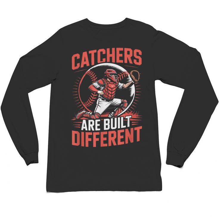 Catchers Are Built Different Baseball Catcher Unisex Long Sleeve T-Shirt