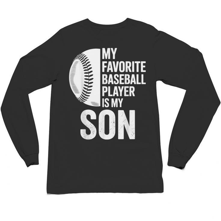 Cute Favorite Baseball Player Is My Son Women Men Unisex Long Sleeve T-Shirt