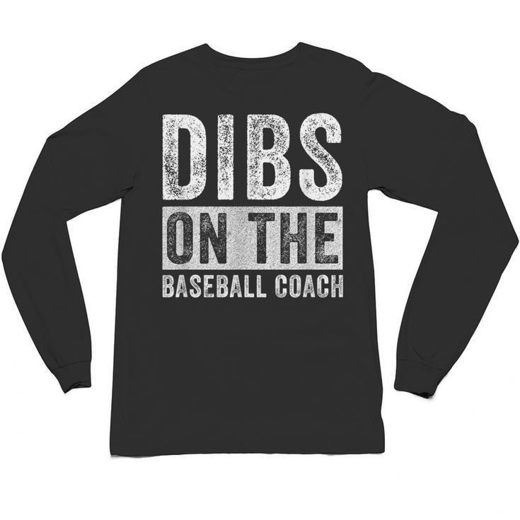 Dibs On The Baseball Coach Wife Girlfriend Unisex Long Sleeve T-Shirt