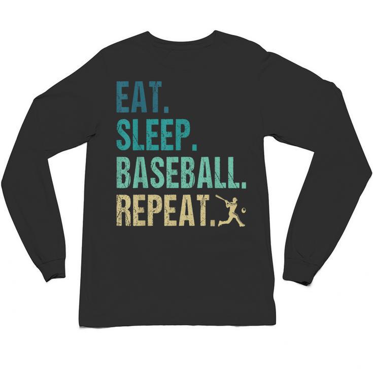 Eat Sleep Baseball Repeat Baseball Player Baseball Unisex Long Sleeve T-Shirt
