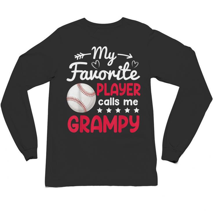 My Favorite Player Calls Me Grampy Baseball Grampy Unisex Long Sleeve T-Shirt
