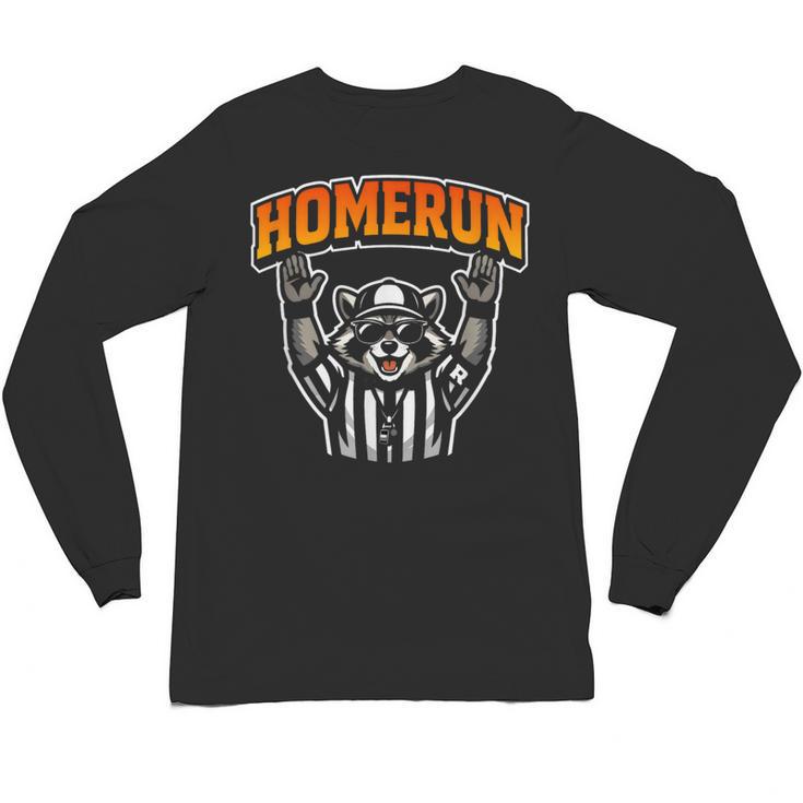 Football Referee Touchdown Baseball Homerun Raccoon Unisex Long Sleeve T-Shirt