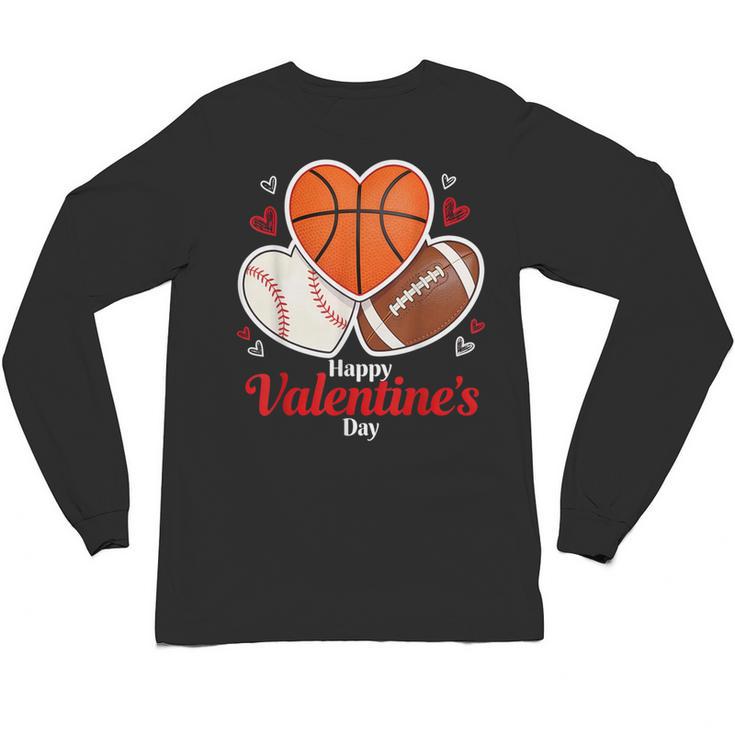 Happy Valentine’s Basketball Football Valentine Baseball Unisex Long Sleeve T-Shirt
