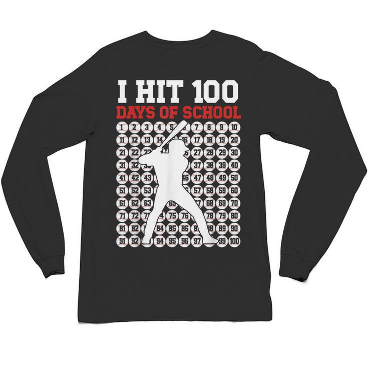 I Hit 100 Days Of School Baseball 100 Day Of School Unisex Long Sleeve T-Shirt