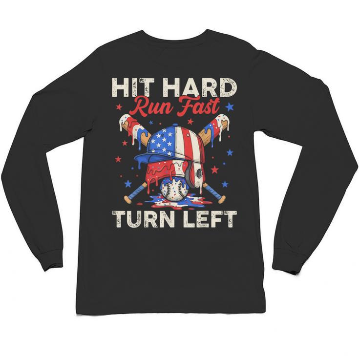 Hit Hard Run Fast Turn Left Baseball Cream Drip Crossed Bats Unisex Long Sleeve T-Shirt