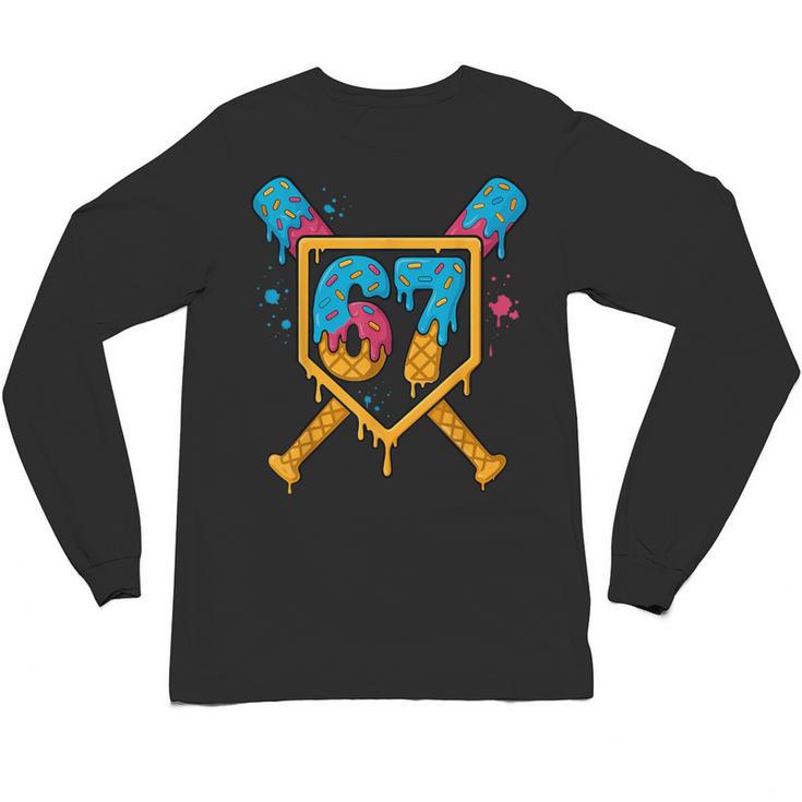 HUGvyn 67 Baseball Ice Cream Drip Six Seven Genz Alpha Slang Unisex Long Sleeve T-Shirt