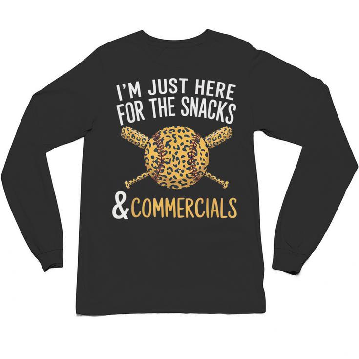 I'm Just Here For The Snacks And Commercials Baseball Unisex Long Sleeve T-Shirt