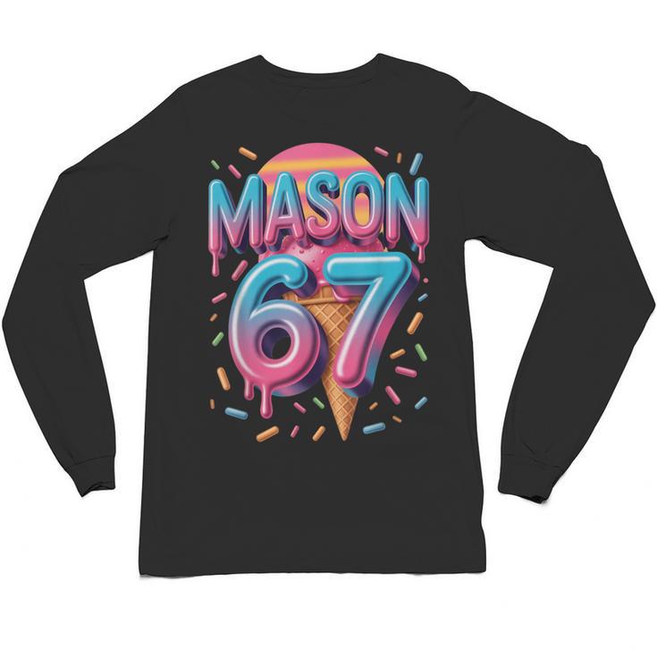 Mason 67 Meme Ice Cream Baseball Drip Unisex Long Sleeve T-Shirt